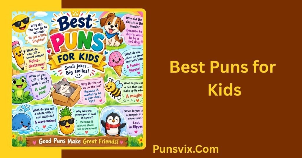 500+ Puns for Kids That Are Clean, Funny & Easy to Understand 3 Best Puns for Kids