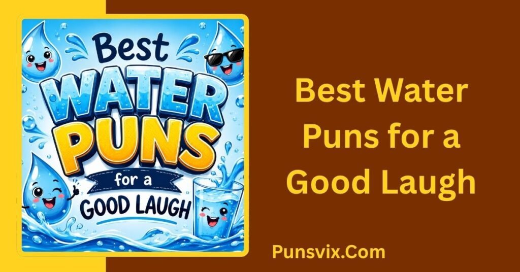 Best Water Puns for a Good Laugh