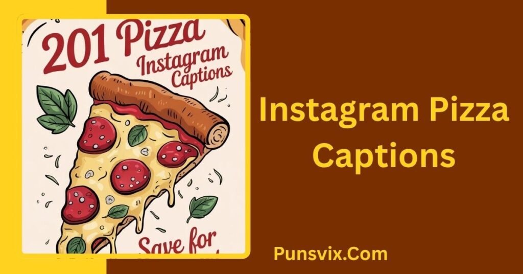 455 Pizza Puns: Funny One-Liners, Captions, Birthday & More 3 Instagram Pizza Captions