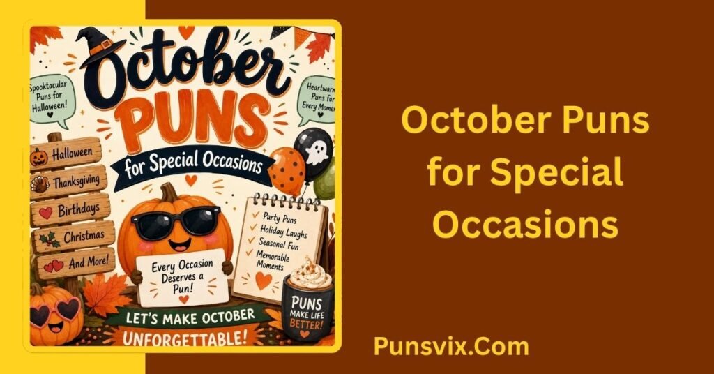 October Puns: 150+ Funny, Cute & Clever Ideas for Every Occasion 4 October Puns for Special Occasions
