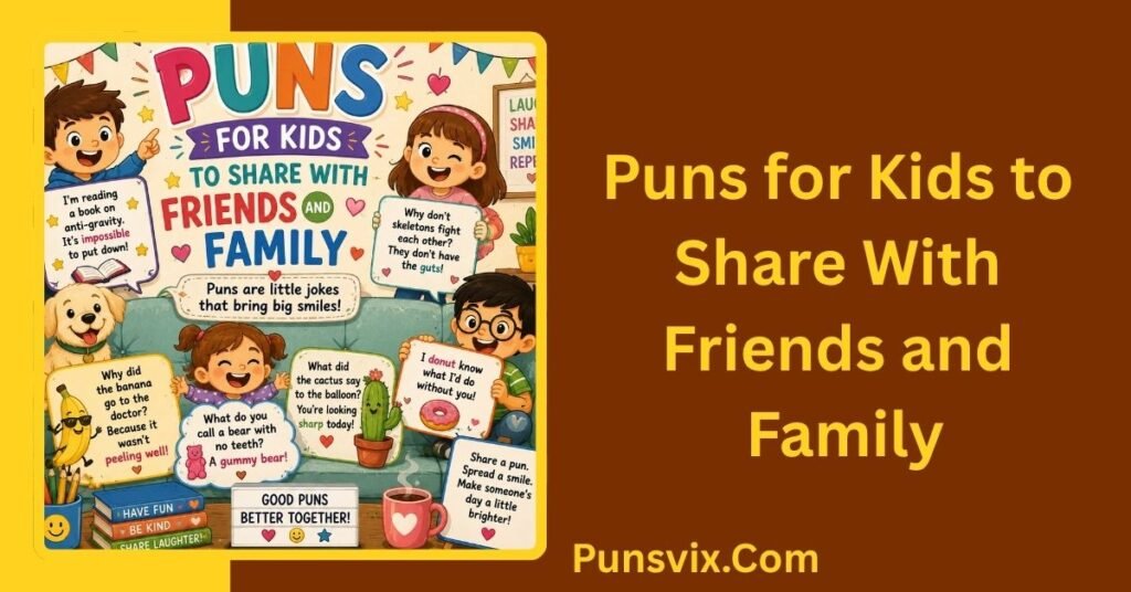 500+ Puns for Kids That Are Clean, Funny & Easy to Understand 5 Puns for Kids to Share With Friends and Family