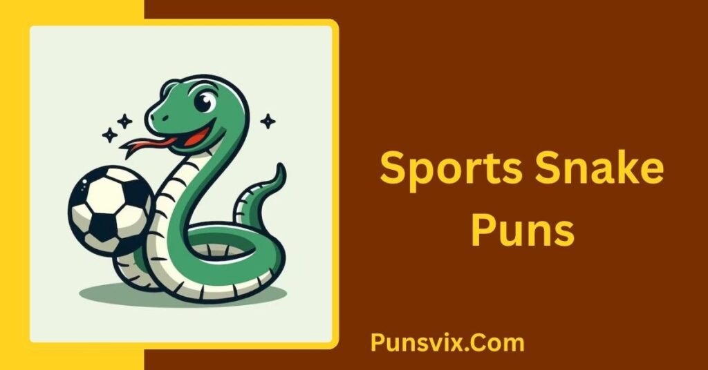250+ Snake Puns That Will Have You Hissing With Laughter 5 Sports Snake Puns