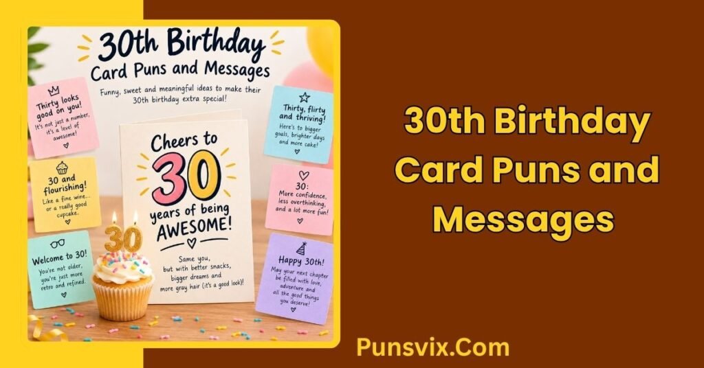 220+ 30th Birthday Puns to Make Turning Thirty Extra Fun 4 30th Birthday Card Puns and Messages