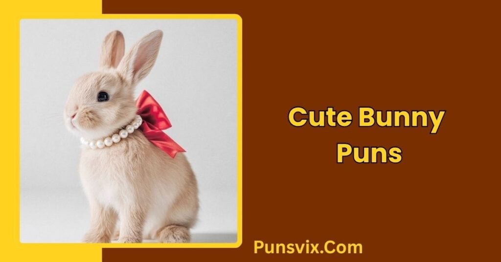 250+ Bunny Rabbit Puns: Cute, Funny & Clever Ideas for Every Occasion 2 Cute Bunny Puns