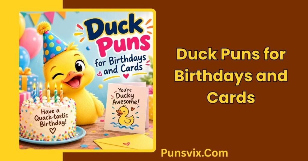 350+ Duck Puns: Funny, Cute, Clever Jokes, Captions & One-Liners 3 Duck Puns for Birthdays and Cards