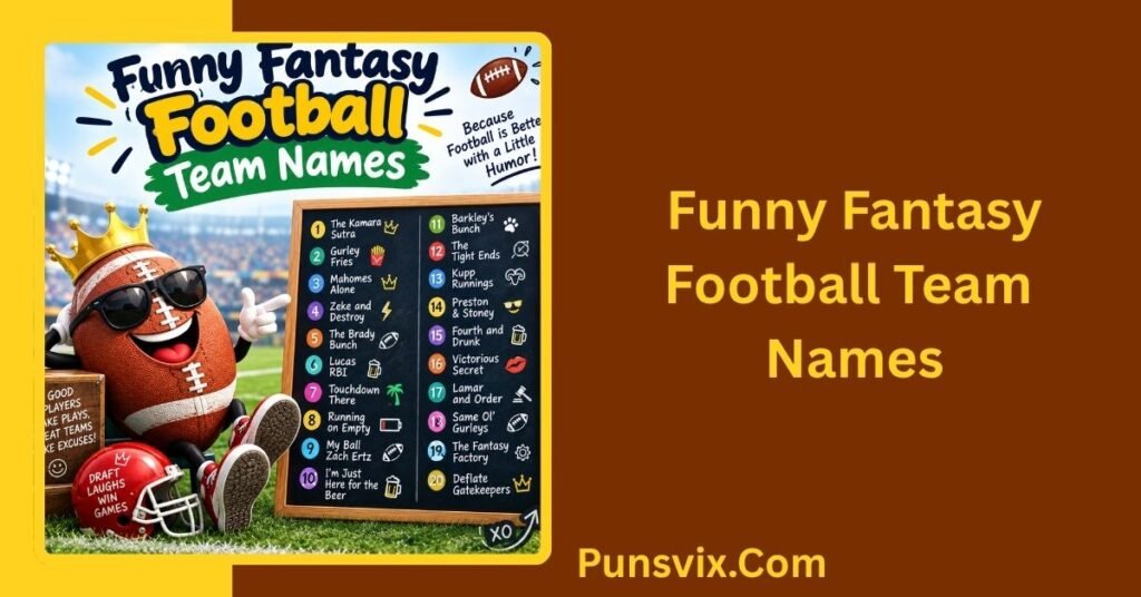 500+ Fantasy Football Puns That Will Make Your League Laugh 2 Funny Fantasy Football Team Names