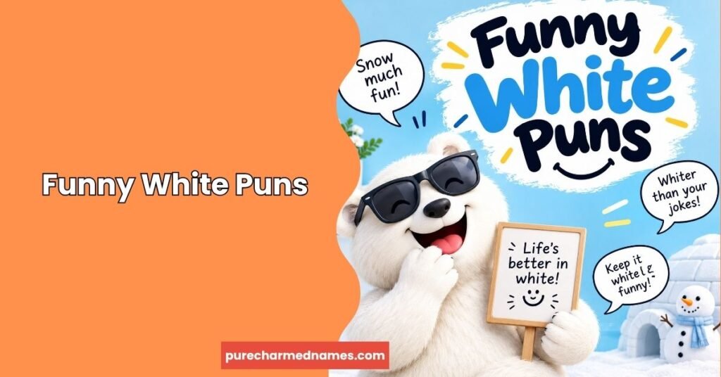250+ White Puns That Are Clean, Clever, and Brighten Your Day 2 Funny White Puns
