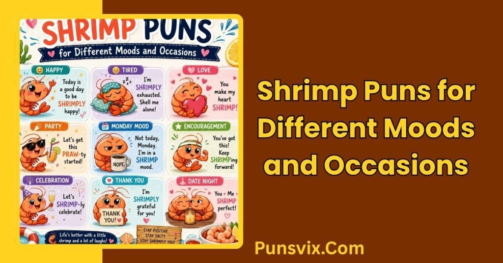 250+ Shrimp Puns That Are Shrimply Funny & Clever 3 Shrimp Puns for Different Moods and Occasions