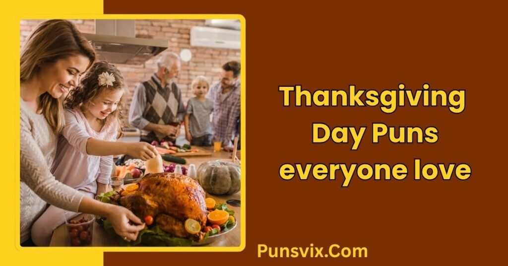 Thanksgiving Day Puns everyone love