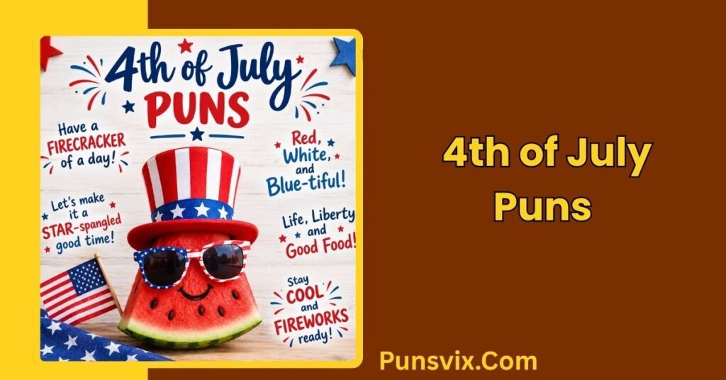4th of July Puns